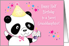 Happy Half Birthday for Granddaughter, panda card