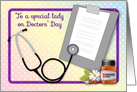 Doctors’ Day for Lady, stethoscope, pills card