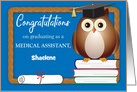 Congratulations, Custom Name, Medical Assistant Graduation, Owl card