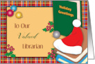 Holiday Greetings for Librarian, Books, Santa Hat card