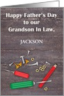 Custom Name Father’s Day for Grandson In Law card