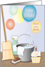 Birthday From Maid Balloons Bucket Broom card