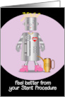 Feel Better From Stent Procedure Heart Lady Robot card