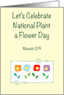 National Plant a Flower Day March 12 card
