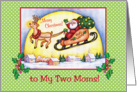 Christmas to 2 Moms, Santa in sleigh card