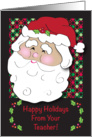Happy Holidays from Teacher, Santa card