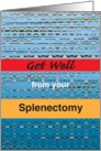 Get Well from Splenectomy, abstract design card