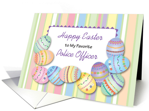 Happy Easter to Police Officer, decorated eggs card (1001721)