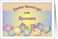 Easter Greetings to Sponsee, decorated eggs card