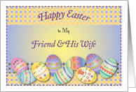 Happy Easter to Friend & His Wife, decorated eggs card