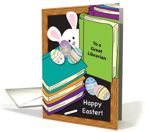 Happy Easter to Librarian, decorated eggs, books, bunny card (1002789)