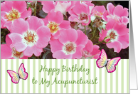 Birthday to Acupuncturist, pink roses, butterflies card