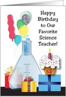 Birthday to Science Teacher, beaker, balloons, cupcake card