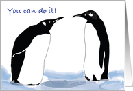 Encouragement, penguin theme card