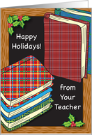 Happy Holidays from Teacher, books, holly card