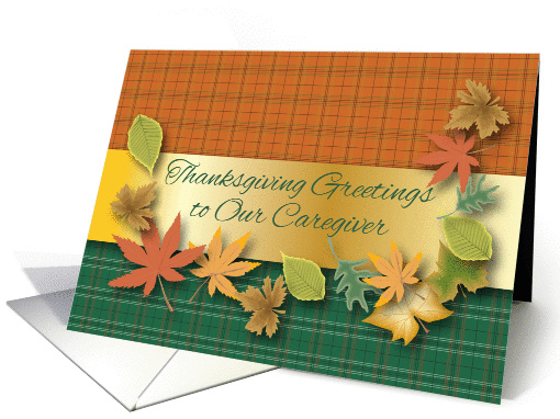 Thanksgiving Greetings to Caregiver, leaves card (1067151)