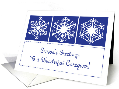 Season's Greetings to Caregiver, snowflakes card (1069733)