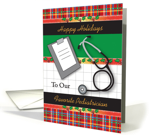 Happy Holidays to Pediatrician, stethoscope, chart card (1069853)
