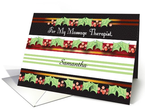 Customized Christmas to Massage Therapist, holly card (1070151)