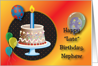 Belated Birthday for Nephew, cake, balloons card