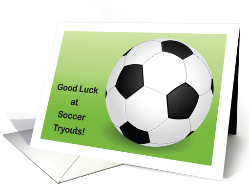Good Luck, Soccer Team Tryouts card (1098532)