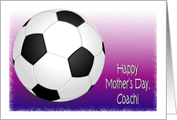 Mother’s Day, Soccer Coach card