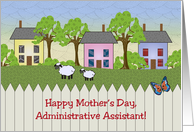 Mother’s Day to Administrative Assistant, primitive card