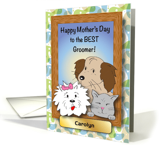 Mother's Day to Pet Groomer, personalized card (1235628)