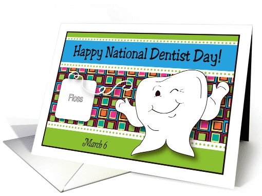 National Dentist Day, Mar. 6th, tooth, floss card (1275160)