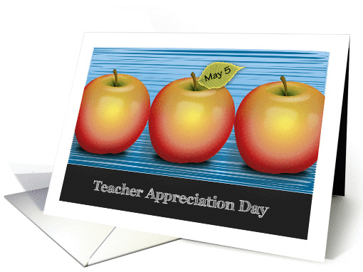 Teacher Appreciation Day, May 5th card (1276524)