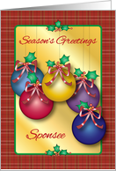 Christmas for Sponsee, ornaments, holly card