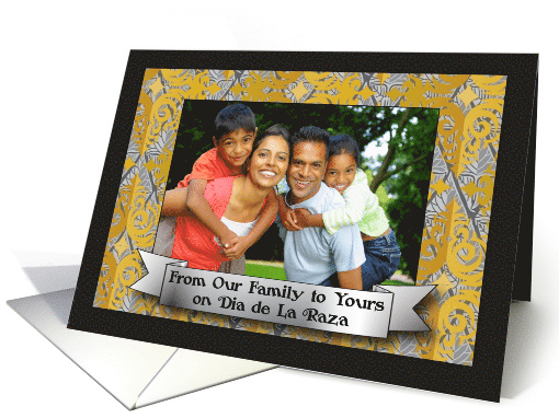 Dia de La Raza Custom Photo Our Family to Yours card (1302866)