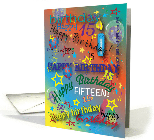 Birthday for 15 yr. old, colorful card (1314682)