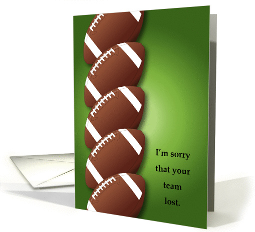 Sorry your football team lost card (1338040)