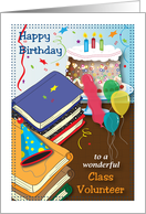 Birthday for Class Volunteer, cake, balloons card