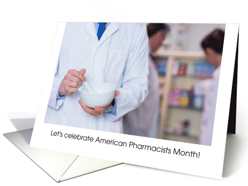 American Pharmacists Month, October, mortar & pestle card (1368084)