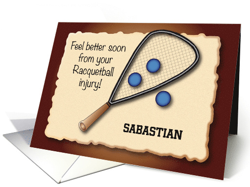 Custom Name Feel Better, racquetball injury card (1369338)