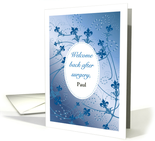 Custom Name Welcome Back after surgery, blue design card (1378970)