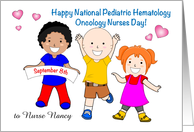 Custom Nat. Pediatric Hematology Oncology Nurses Day card