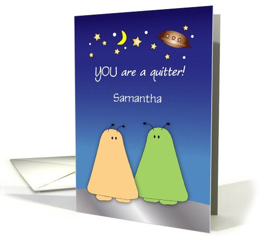 Custom Name Quitting Smoking Congrats, aliens card (1397952)