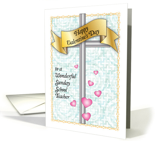Valentine's Day for Sunday School Teacher, cross card (1406666)