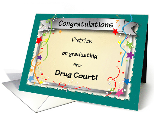Custom Name Congrats, graduating drug court card (1410398)