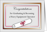 Congrats, Graduating, Heavy Equipment Operator card