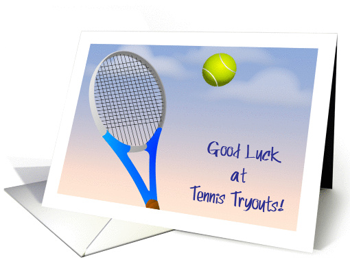 Good Luck, Tennis Team Tryouts, racket, ball card (1431650)