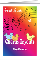 Custom Name, Good Luck, Chorus Tryouts, notes, birds card
