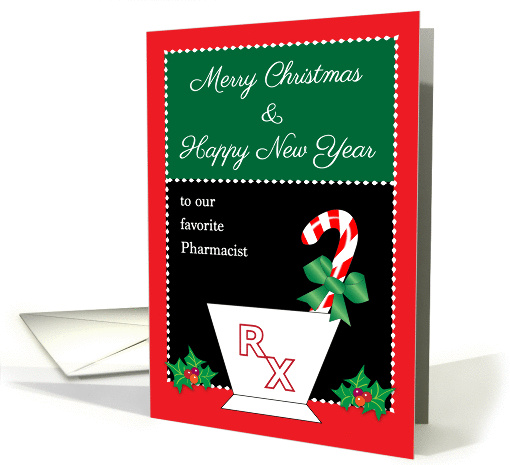 Christmas for Pharmacist, candy cane, holly card (1440806)