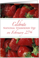 Nat. Strawberry Day, Feb. 27th card