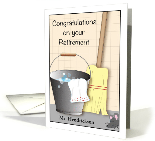 Custom Congrats, Janitor Retirement, bucket, broom, mouse card