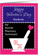 Custom Name, Pharmacist Technician for Valentine’s Day card