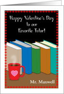 Custom Name, Tutor, Valentine’s Day, books, coffee card